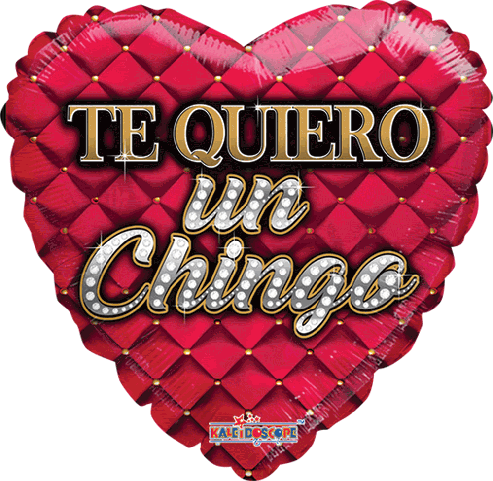 Te Quiero Un Chingo