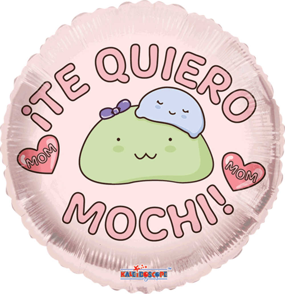 Te Quiero Mochi Mom